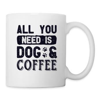 All You Need is Dog and Coffee Mâle Quadrupède - Mug blanc - blanc - Droite