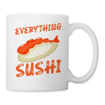 Alles Ist Besser Mit Sushi-liebhaber Japan - Tasse - Weiß - Rechts