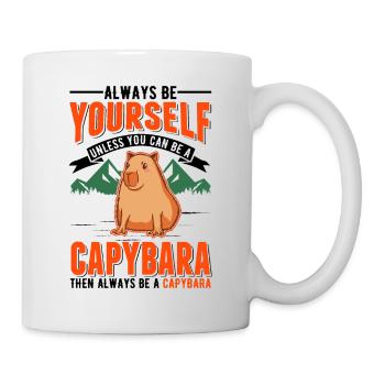 Soyez toujours vous-même Sauf si vous pouvez être un Capybara - Mug blanc - blanc - Droite
