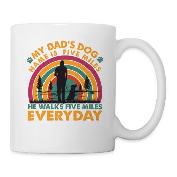 Le nom du chien de mon père est à cinq miles - Blagues de papa - Mug blanc - blanc - Droite