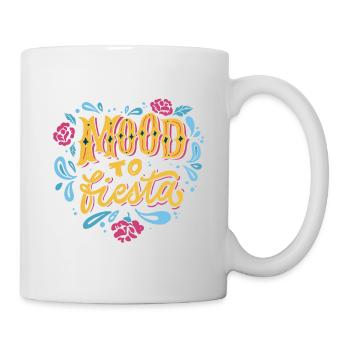 Mood to fiesta Mood to fiesta Geschenk Inspiration - Tasse - Weiß - Rechts