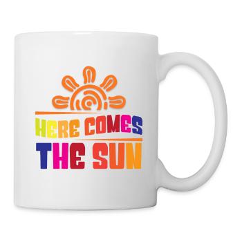 Here comes the sun - Tasse - Weiß - Rechts