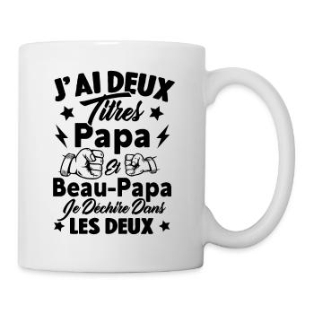 J'ai deux titres papa et beau papa - Mug blanc - blanc - Droite
