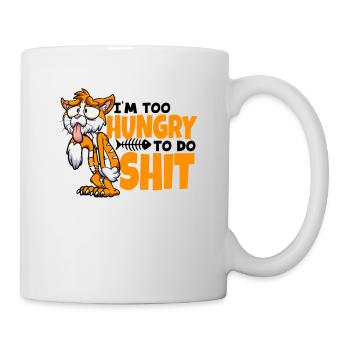 I'm too Hungry to do Shit Cat Mom Cat Lovers - Mug - white - Right