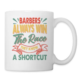 Barbers Always Win The Race - Pizza - Papa-Witze - Tasse - Weiß - Rechts