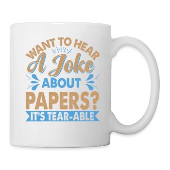 Want To Hear A Joke About Paper? - Dad jokes - Mug - white - Right