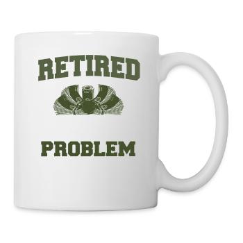 Not My Problem Anymore Retirement T-Shirt Present - Mug - white - Right