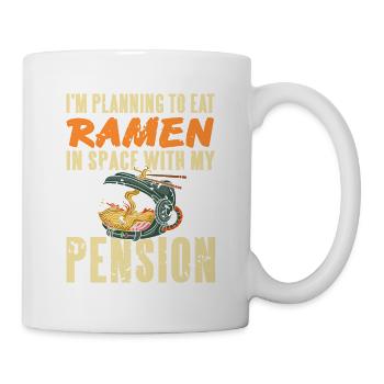 Planning To Eat Ramen In Space With My Pension - Mug - white - Right