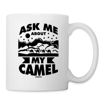 Ask Me About My Camel - Tasse - Weiß - Rechts