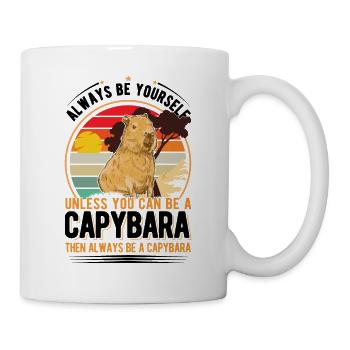 Soyez toujours vous-même Sauf si vous pouvez être un Capybara - Mug blanc - blanc - Droite