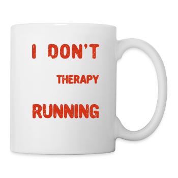 Drôles de coureurs, je n’ai pas besoin de thérapie - Mug blanc - blanc - Droite