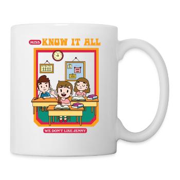 Miss Know It All - We Don't Like You Jenny - Mug - white - Right