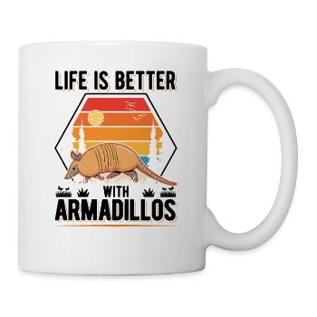 Life is better with Armadillo's armadillo - Mug - white - Right
