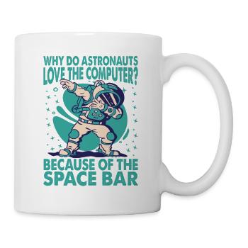 Pourquoi les astronautes aiment-ils l’ordinateur? Blagues de papa - Mug blanc - blanc - Droite