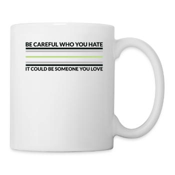 Faites attention à qui déteste - Agenda LGBTQ - Mug blanc - blanc - Droite