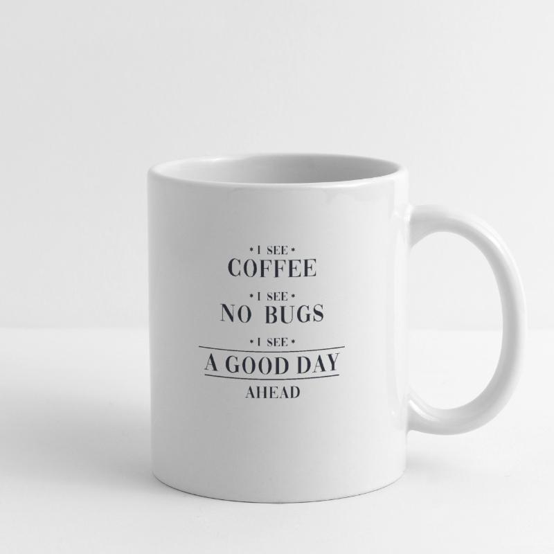 Coffee No Bugs Good Day Developer Coder Tasse