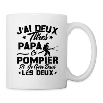 J'ai Deux Titres Papa Et Pompier - Mug blanc - blanc - Droite