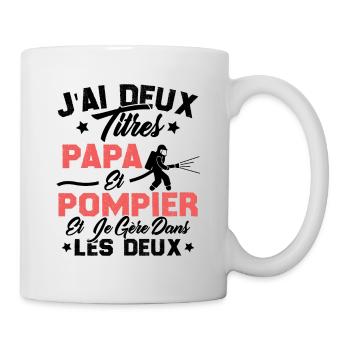 J'ai Deux Titres Papa Et Pompier - Mug blanc - blanc - Droite