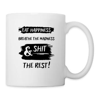 Mangez du bonheur, respirez la folie - Mug blanc - blanc - Droite