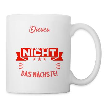 Dieses Problem will ich nicht zeig mir das nächste - Tasse - Weiß - Rechts