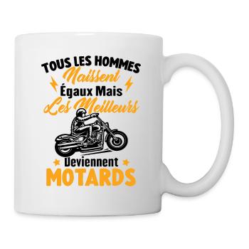 Hommes naissent égaux meilleurs deviennent motards - Mug blanc - blanc - Droite
