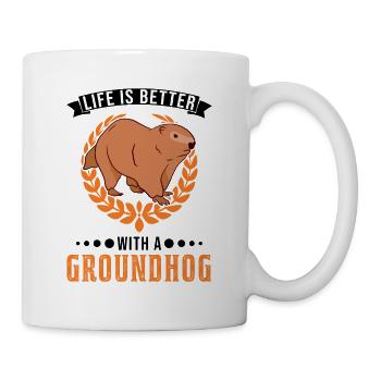 Life is better with a Groundhog Marmot - Mug - white - Right