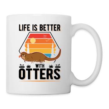 Life is better with Otters Fischotter Seeotter - Tasse - Weiß - Rechts