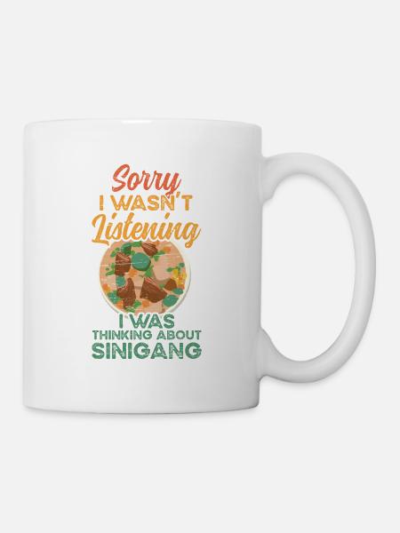 Ich Dachte An Sinigang Filipino Food Soup - Tasse - Weiß