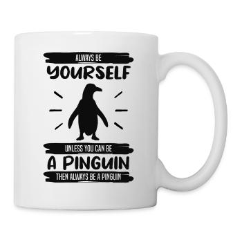 Penguin always be yourself saying gift - Mug - white - Right