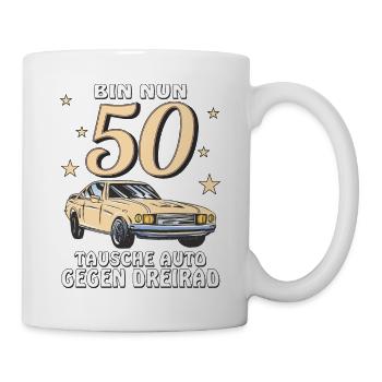 TAUSCHE AUTO GEGEN DREIRAD GEBURTSTAG 50 - Tasse - Weiß - Rechts