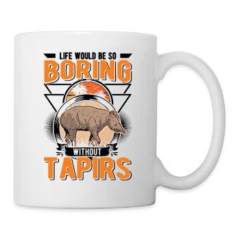Life would be so boring without Tapirs - Mug - white - Right