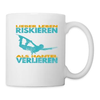 Lieber Leben riskieren, als Hantel verlieren. - Tasse - Weiß - Rechts