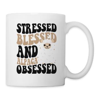 Stressed Blessed And Alpaca Obsessed Huacaya Lama - Tasse - Weiß - Rechts