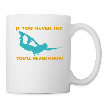 If you never try - you'll never know Lifestyle - Mug - white - Right