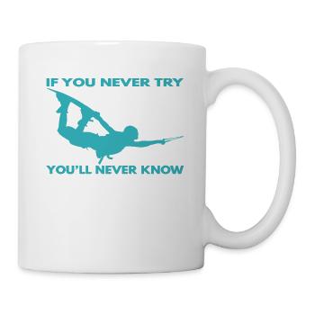 If you never try - you'll never know Lifestyle - Mug - white - Right