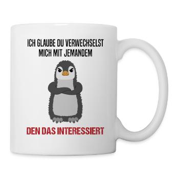 Pinguin Sarkastischer Spruch Lustiges Geschenk - Tasse - Weiß - Rechts