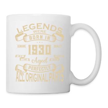 Legends Were Born In 1930. Aged Perfectly All orig - Tasse - Weiß - Rechts