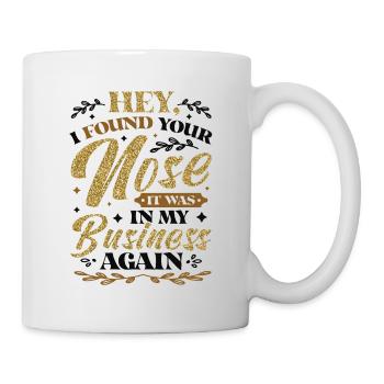 J’ai trouvé ton nez c’était dans mon entreprise sarkastic - Mug blanc - blanc - Droite