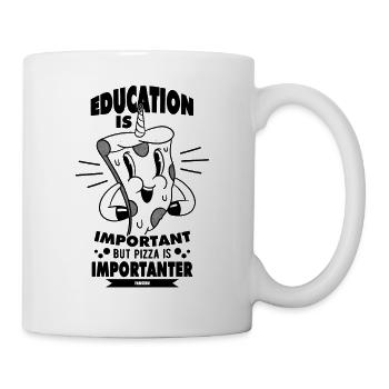 Education Is Important But Pizza Is Importanter - Tasse - Weiß - Rechts