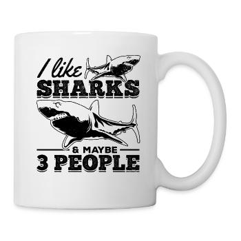 Ich mag Haie & vielleicht 3 Leute Sharkfish Great - Tasse - Weiß - Rechts