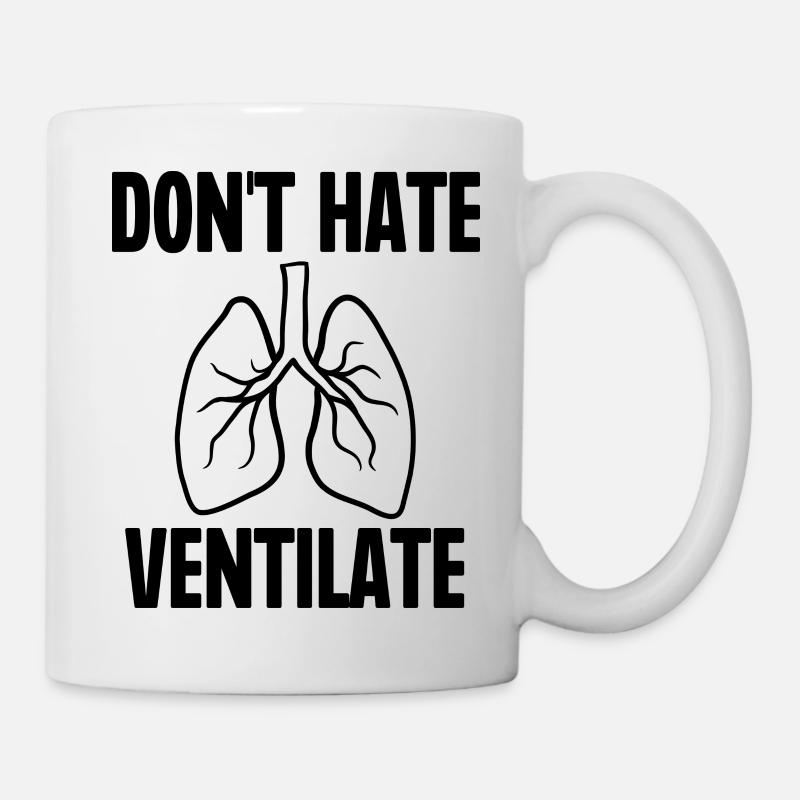 Ne détestez pas Ventiler - Mug blanc - blanc