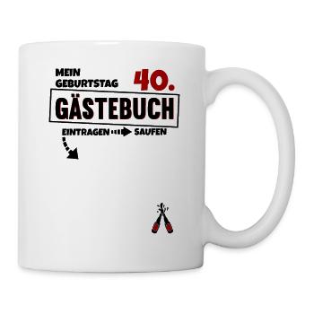 Happy Birthday 40. Geburtstag B-Day Gästeliste - Tasse - Weiß - Rechts