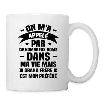 Préféré Nom Est Grand Frère, Cadeau pour Frère - Mug blanc - blanc - Droite
