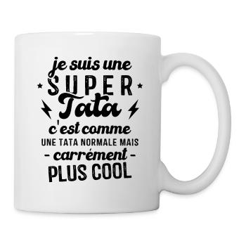Je Suis Une Super Tata C'est Comme Une Tata Normal - Mug blanc - blanc - Droite