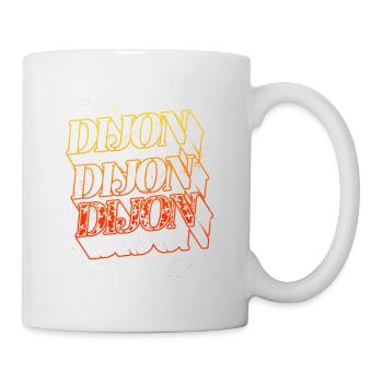 Dijon Frankreich Stadt Skyline Heimat Schrift - Tasse - Weiß - Rechts