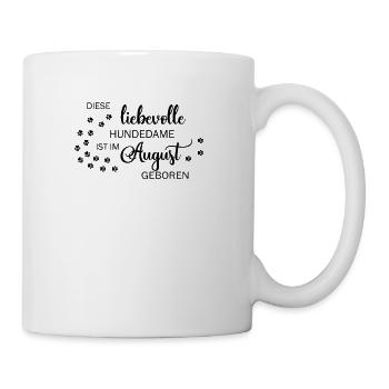 August Geburtstag Frauchen Hund Hundedame Pfote - Tasse - Weiß - Rechts