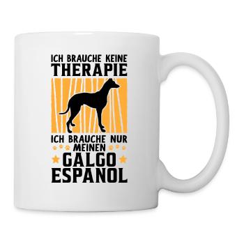 Ich brauche nur meinen Galgo Espanol - Tasse - Weiß - Rechts