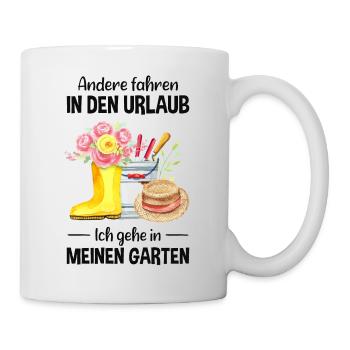 Garten Urlaub Lustiger Spruch Gärtner Geschenkidee - Tasse - Weiß - Rechts