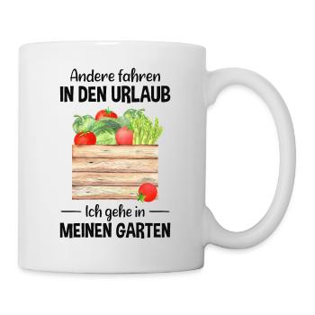 Garten Urlaub Lustiger Spruch Gärtner Geschenkidee - Tasse - Weiß - Rechts