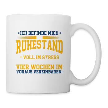 Ich befinde mich im Ruhestand Rentner - Tasse - Weiß - Rechts